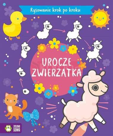 Rysowanie krok po kroku. Urocze zwierzątka