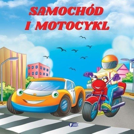 Samochód i motocykl FENIX