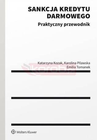 Sankcja kredytu darmowego. Praktyczny przewodnik