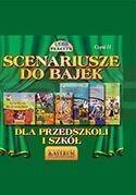 Scenariusze do bajek dla przedszkoli...T.2 + CD