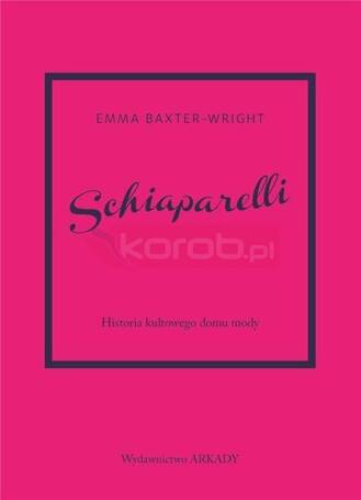 Schiaparelli.Historia kultowego domu mody.