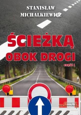 Ścieżką obok drogi cz.1