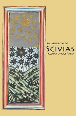 Scivias III Poznaj drogi Pana