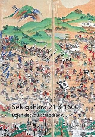 Sekigahara 21 X 1600. Dzień decydującej zdrady