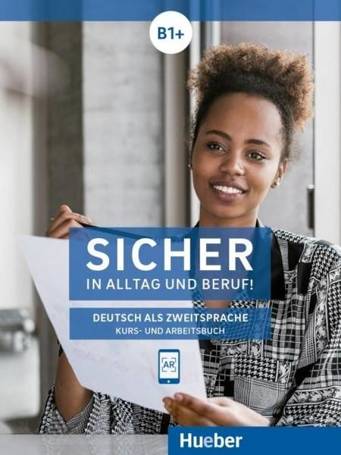 Sicher in Alltag und Beruf! B1 KB + AB HUEBER