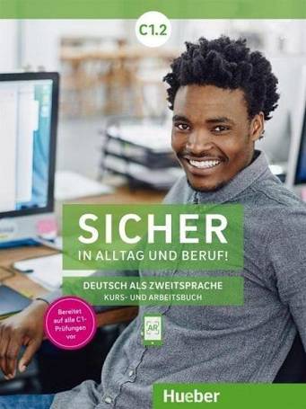 Sicher in Alltag und Beruf! C1.2 KB + AB HUEBER