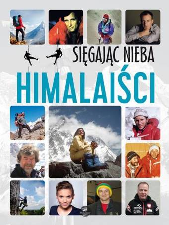 Sięgając nieba. Himalaiści