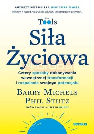 Siła Życiowa. Cztery sposoby dokonywania...