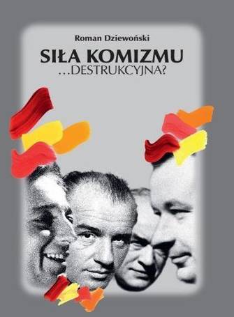 Siła komizmu...destrukcyjna?