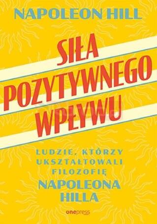 Siła pozytywnego wpływu