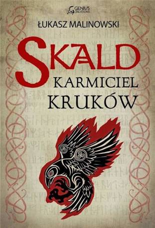 Skald T.1 Karmiciel kruków