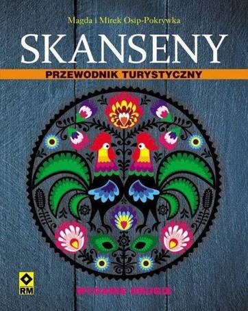 Skanseny. Przewodnik turystyczny Wyd.II