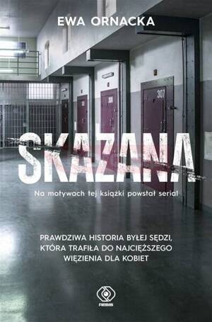 Skazana. Więzienie. Sędzia nie ma prawa tu trafić