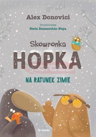 Skowronka Hopka. Na ratunek zimie