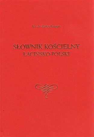 Słownik kościelny łacińsko-polski