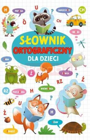 Słownik ortograficzny dla dzieci