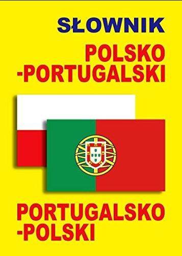 Słownik polsko-portugalski portugalsko-polski