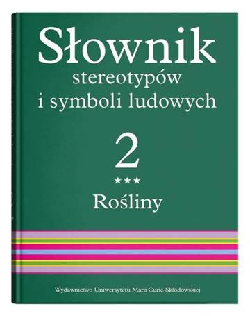 Słownik stereotypów i symboli ludowych t.2, z.III