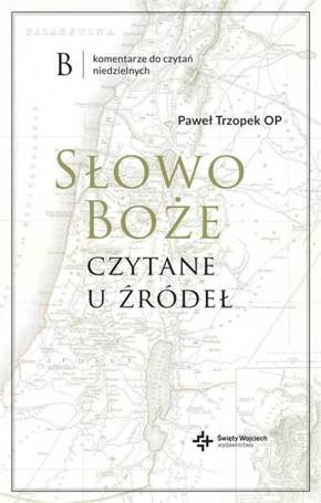 Słowo Boże czytane u źródeł