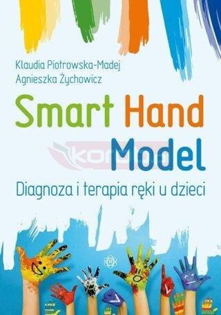 Smart Hand Model. Diagnoza i terapia ręki.. w.5