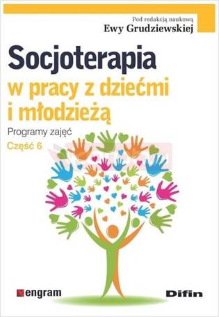 Socjoterapia w pracy z dziećmi i młodzieżą cz.6