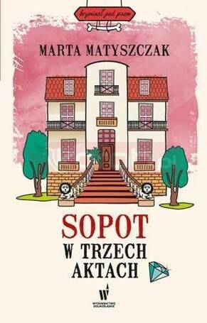 Sopot w trzech aktach