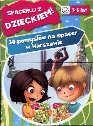 Spaceruj z Dzieckiem! 30 pomysłów na spacer...