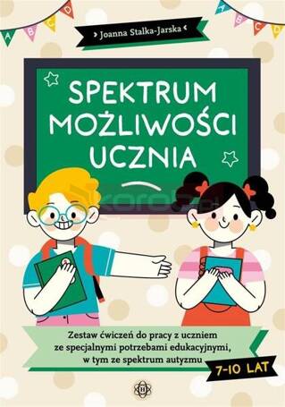 Spektrum możliwości ucznia. Zestaw ćwiczeń do...