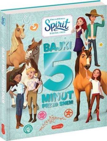 Spirit Riding Free. Bajki 5 minut przed snem