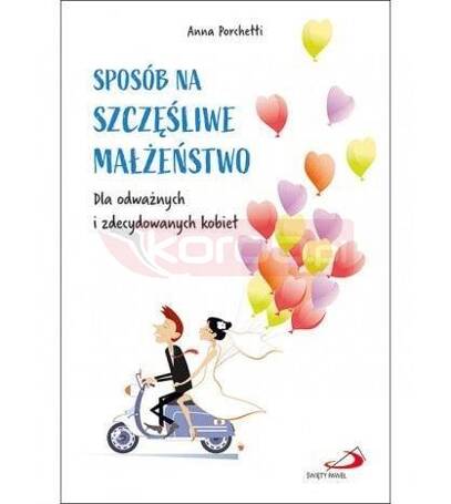 Sposób na szczęśliwe małżeństwo