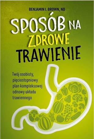 Sposób na zdrowe trawienie