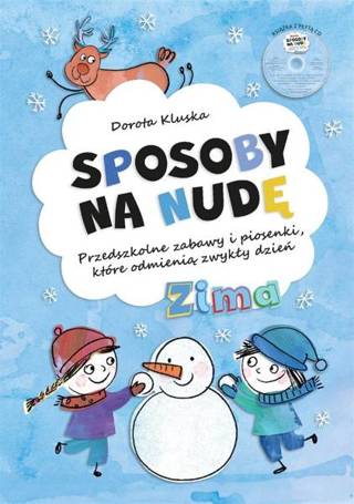 Sposoby na nudę. Zima. Przedszkolne zabawy