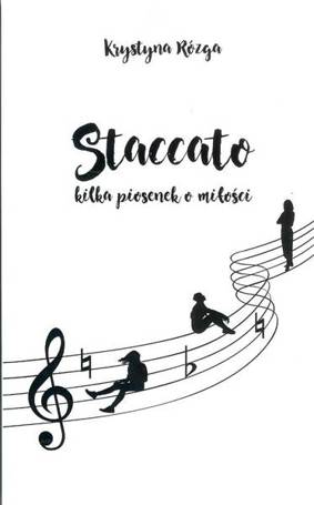 Staccato. Kilka piosenek o miłości