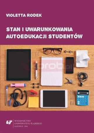 Stan i uwarunkowania autoedukacji studentów