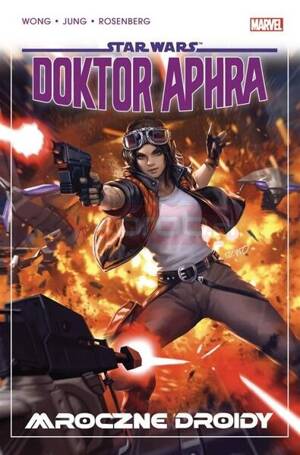 Star Wars. Doktor Aphra T.7 Mroczne droidy