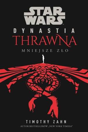 Star Wars Dynastia Thrawna. Mniejsze zło