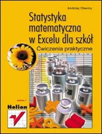 Statystyka matematyczna w Excelu dla szkół ćw