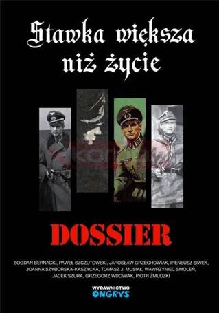 Stawka większa niż życie. Dossier