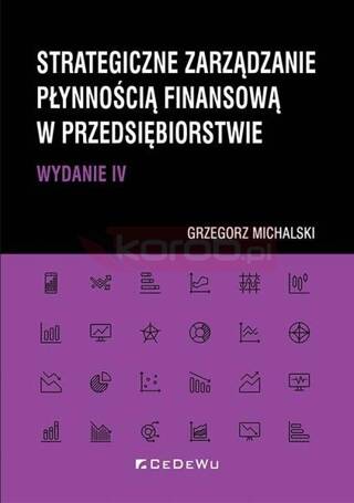 Strategiczne zarządzanie płynnością finansową..