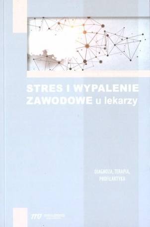 Stres i wypalenie zawodowe u lekarzy