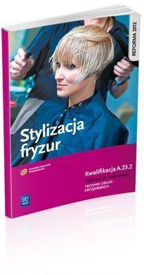 Stylizacja fryzur. Kwalifikacja AU.26/FRK.03 WSiP