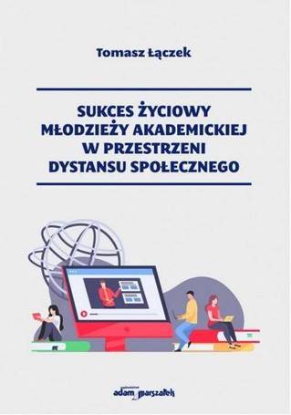 Sukces życiowy młodzieży akademickiej w...