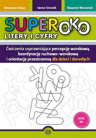 Superoko. Litery i cyfry. Ćwiczenia