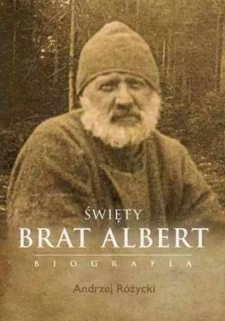 Święty Brat Albert biografia