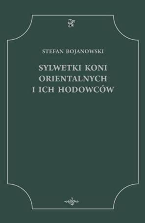 Sylwetki Koni Orientalnych i ich Hodowców