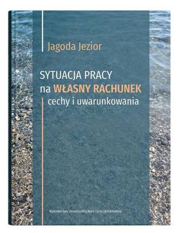 Sytuacja pracy na własny rachunek: cechy i..