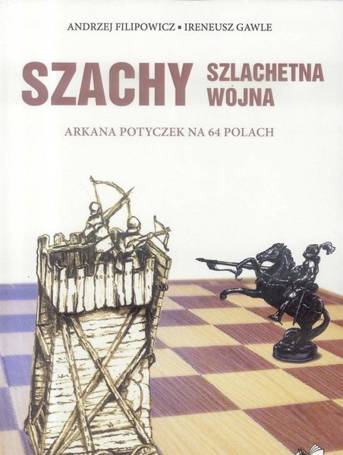 Szachy. Szlachetna wojna