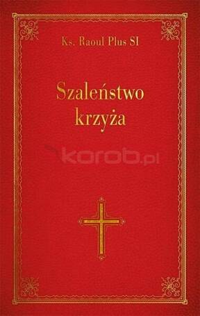 Szaleństwo krzyża