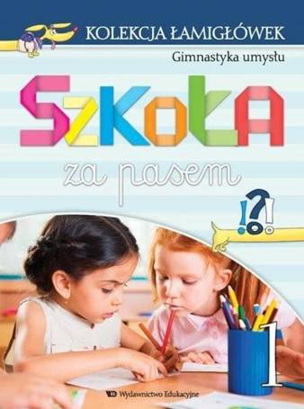 Szkoła za pasem - Kolekcja łamigłówek cz.1 WE