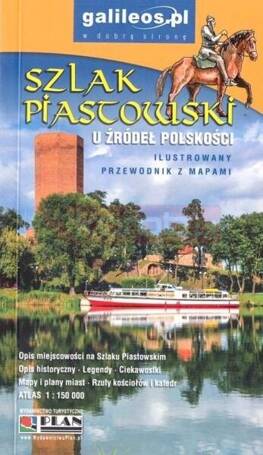 Szlak Piastowski - przewodnik